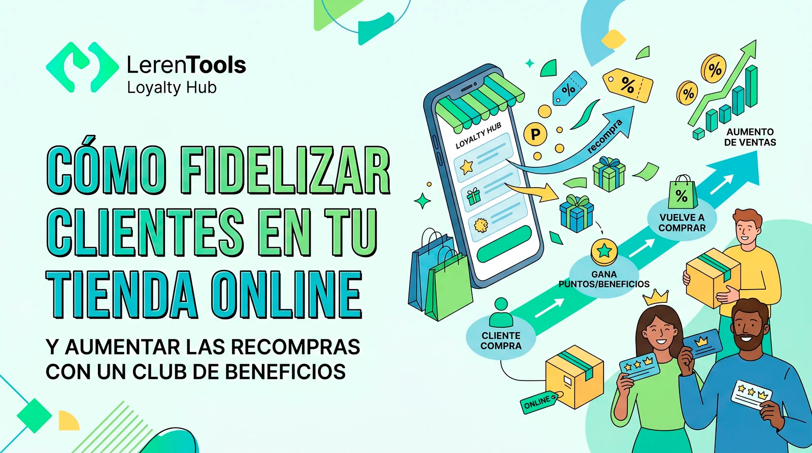 Club de beneficios en tu tienda: fidelizá clientes con puntos