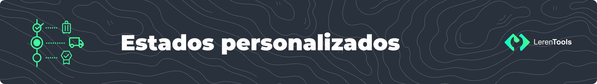 Estados Personalizados para Tiendanube - Creá estados de orden intermedios para tu operación
